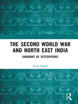 cover image of The Second World War and North East India